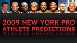 2009 NEW YORK PRO: ATHLETE PREDICTIONS