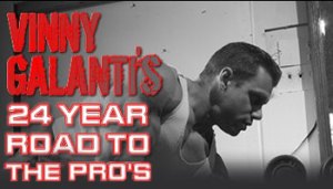 PBW PRESENTS: VINNY GALANTI'S 24-YEAR ROAD TO THE PROS 