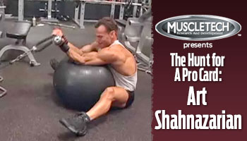 VIDEO: ART SHAHNAZARIAN - THE HUNT FOR A PRO CARD