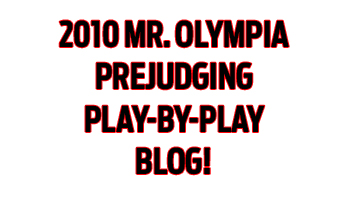 BLOG: MR. OLYMPIA PREJUDGING PLAY-BY-PLAY!