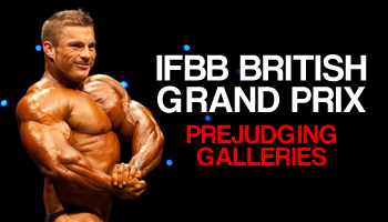 IFBB BRITISH GRAND PRIX PREJUDGING GALLERIES