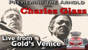 CHARLES GLASS PREVIEWS THE ARNOLD ON PBW