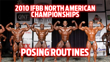 VIDEO: 2010 IFBB NORTH AMERICAN CHAMPIONSHIPS POSING ROUTINES