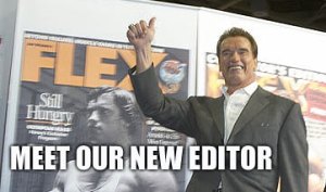 Schwarzenegger to Serve as Executive Editor of Muscle & Fitness, Flex