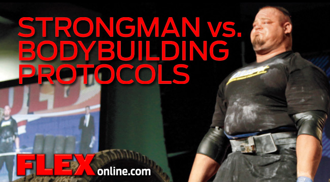 Get Stronger: Strongman vs. Bodybuilding Protocols | Muscle & Fitness