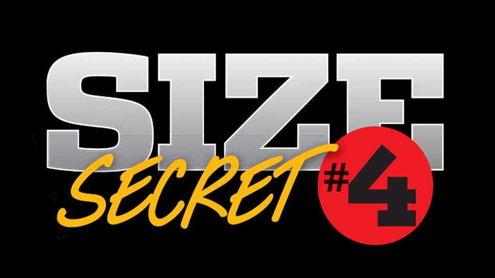 Size Secret #4: Shorten Your Range of Motion