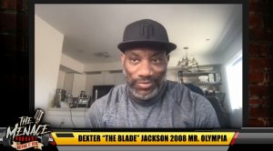 Bodybuilder Dexter Jackson Interview With Dennis James on The Menace Podcast