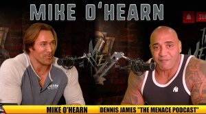Bodybuilder Mike O'Hearn interview on The Menace Podcast